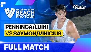 Full Match | Penninga/Luini (FRA) vs Saymon/Vinicius (BRA) | Beach Pro Tour - Challenge Saquarema, Brazil 2023