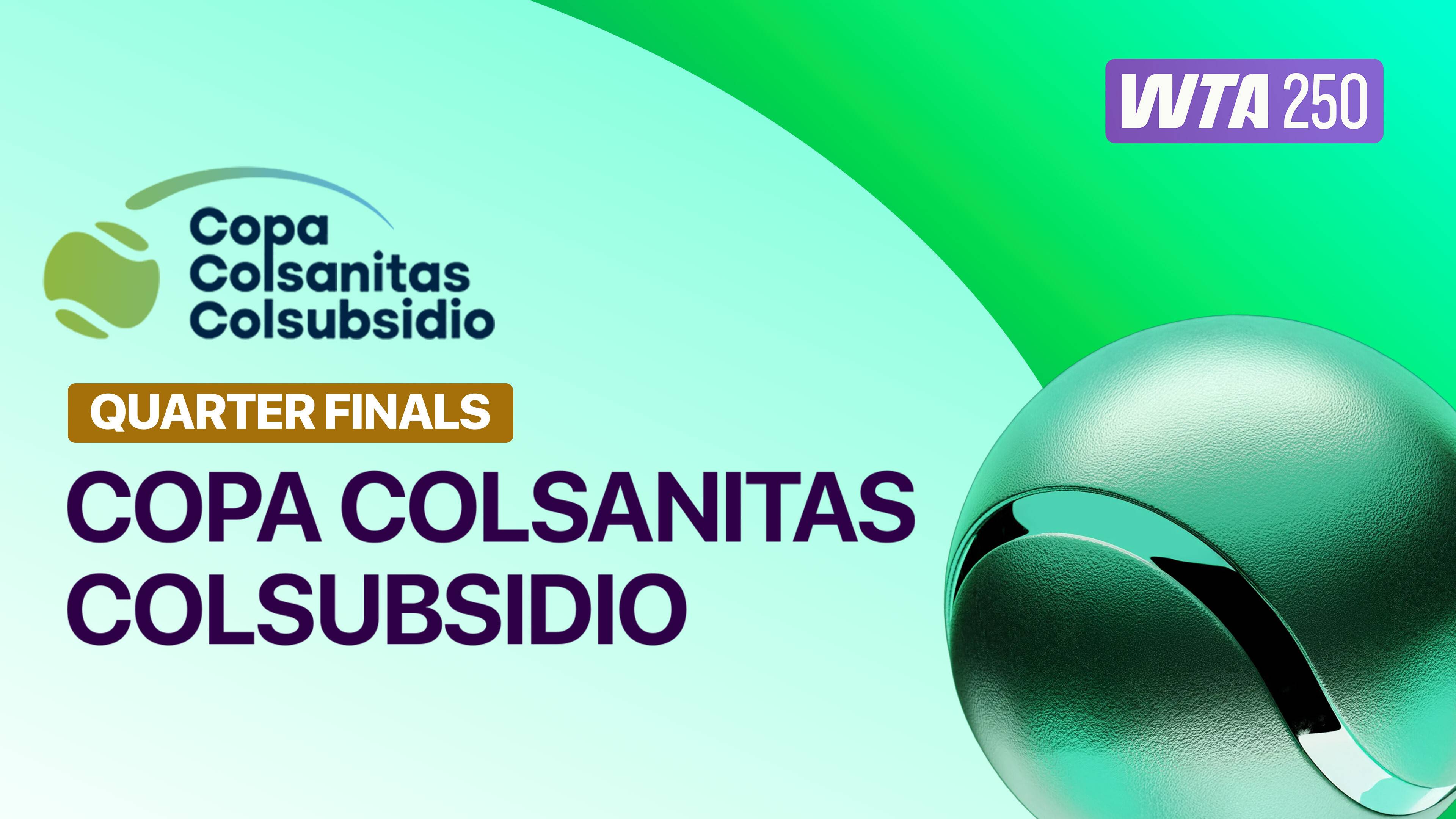 Quarter Finals - WTA 250: Copa Colsanitas Colsubsidio 2026