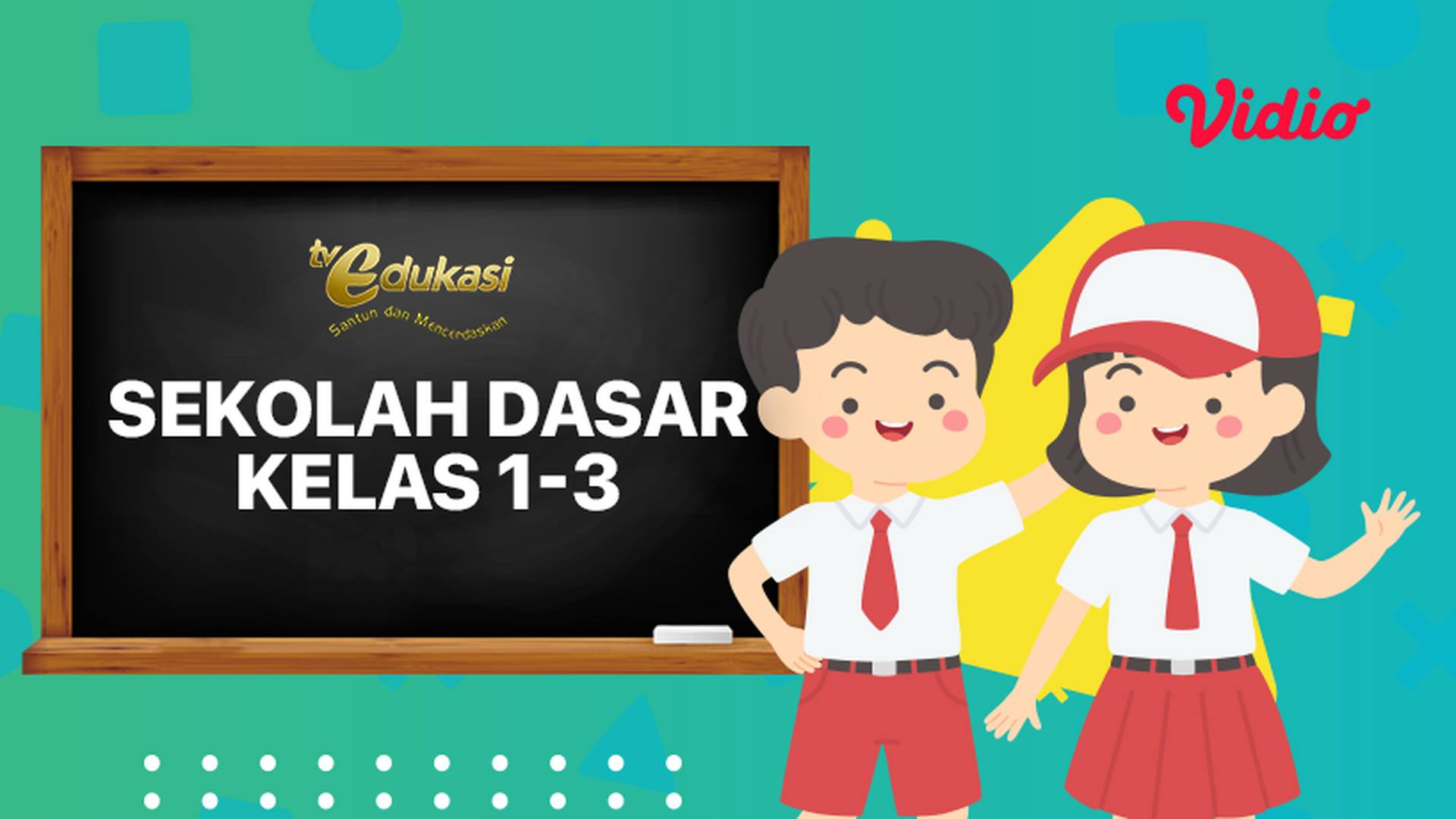 TV Edukasi - SD Kelas 1 - 3