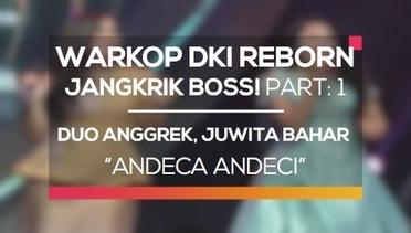 Duo Anggrek dan Juwita Bahar - Andeca Andeci (Warkop DKI Reborn, Jangkrik Boss! Part: 1)