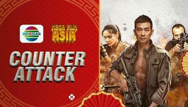 Mega Film Asia : Counter Attack - 28 April 2024