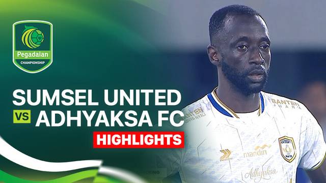 Sumsel United vs Adhyaksa FC - Highlight | Pegadaian Championship 2025/26