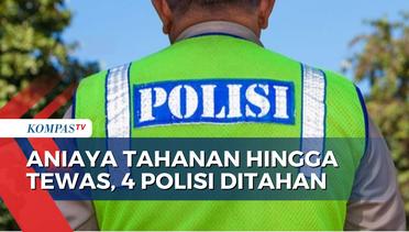 Napi Dianiaya hingga Tewas, Kapolda Jateng: 11 Anggota Polisi Terllbat, 4 Orang Masuk ke Arah Pidana