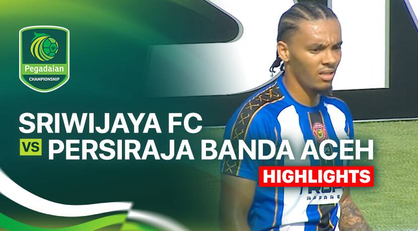 Sriwijaya FC vs Persiraja Banda Aceh