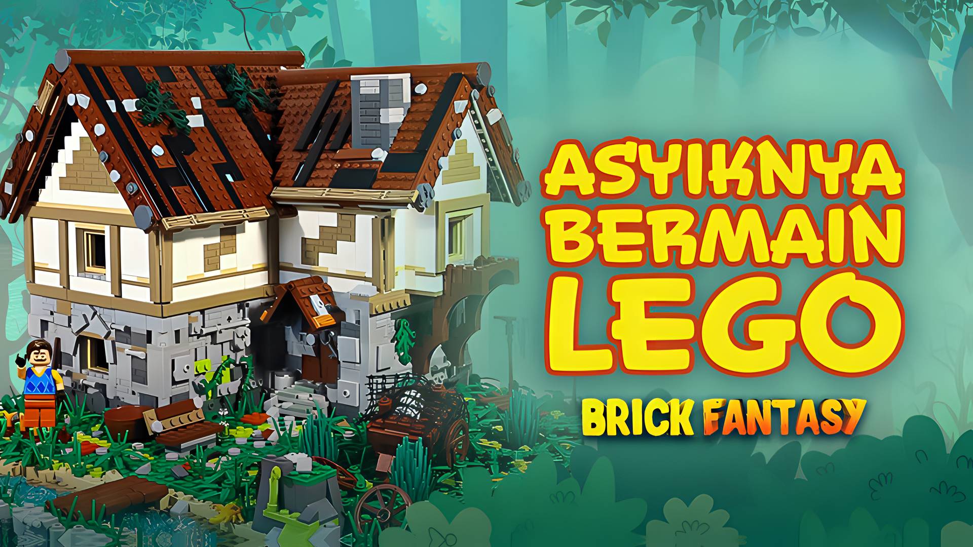 Brick Fantasy - Asyiknya Bermain Lego