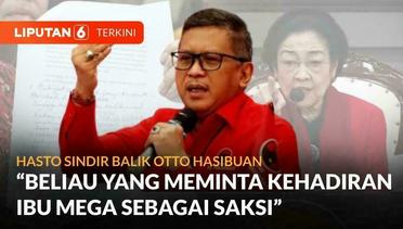 Hasto Sindir Balik Otto Hasibuan Soal Amicus Curiae Megawati di MK | Liputan 6