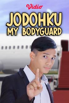 Jodohku My Bodyguard