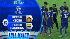 Full Match Persik Kediri VS Persib Bandung BRI Liga 1 2022/2023