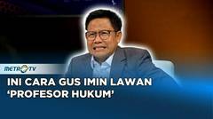 Bagaimana Cara Anies Muhaimin Lawan 'Profesor Hukum' #KICKKONTROVERSI