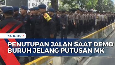 Demo Buruh Jelang Putusan MK Soal UU Ciptaker, Jalan Medan Merdeka Barat Ditutup