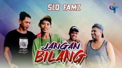 LAGU TIMUR SLQ FAMZ-JANGAN BILANG (OFFICIAL MUSIC VIDEO)