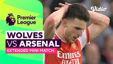 Wolves vs Arsenal - Extended Mini Match | Premier League 23/24