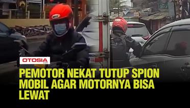 Detik-detik Pria Pengendara Motor Tutup Paksa Spion Mobil Agar Bisa Lewat