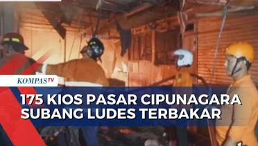 Kobaran Api Luluh Lantakkan 175 Kios di Pasar Cipunagara Subang