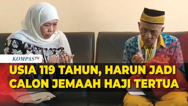 Sosok Harun Calon Jemaah Haji Tertua Indonesia Berusia 119 Tahun, Bikin Khofifah Kagum