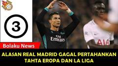 Tiga Alasan Real Madrid Gagal Mempertahankan Tahta Eropa Dan La Liga