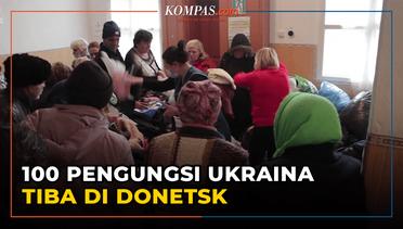 100 Pengungsi Ukraina Tiba di Wilayah Donetsk