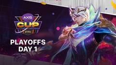 Final Qualifier Axis CUP - MOBILE LEGENDS DAY 1