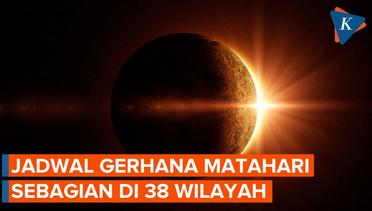 Simak Daftar 38 Wilayah Indonesia yang Akan Alami Gerhana Matahari Sebagian Besok