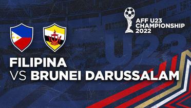 Full Match - Filipina vs Brunei Darussalam | AFF U-23 Championship 2022