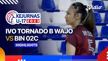 Putri: Ivo Tornado B. Wajo vs BIN 02C - Highlights | Kejurnas Bola Voli Antarklub U-17 2023