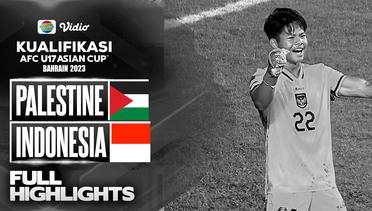 Full Highlights - Palestine VS Indonesia | Kualifikasi Piala AFC U-17 2023