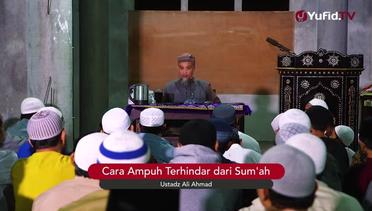 Cara Ampuh Terhindar dari Sumah - Ustadz Ali Ahmad - 5 Menit yang Menginspirasi