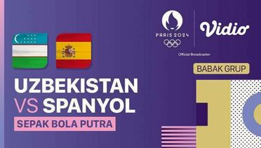 Uzbekistan vs Spanyol - Sepak Bola Putra - Full Match | Olympic Games Paris 2024