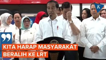 Resmikan LRT, Jokowi Ajak Warga Cibubur dan Bekasi Tinggalkan Kendaraan Pribadi