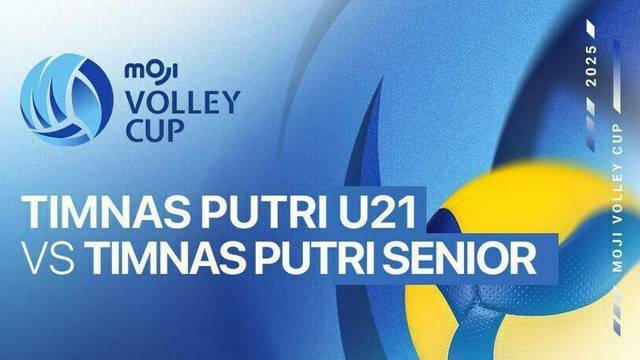 Timnas Putri U21 vs Timnas Putri Senior - Full Match | Moji Volley Cup 2025