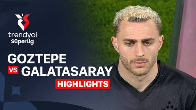 Goztepe vs Galatasaray - Highlight | Trendyol Super Lig 2025/26