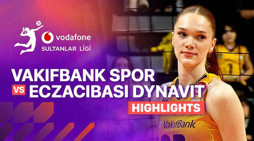Vakifbank vs Eczacibasi Dynavit