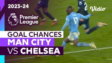 Peluang Gol | Man City vs Chelsea | Premier League 2023/24