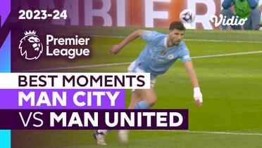 5 Momen Terbaik | Man City vs Man United | Premier League 2023/24