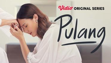 Pulang - Vidio Original Series | Official Trailer