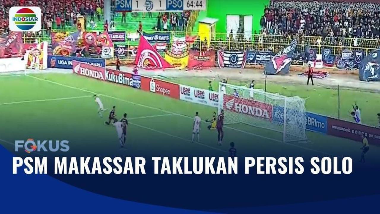 PSM Makassar Kembali Menang 4-3 Lawan Persis Solo, Hattrick Kemenangan