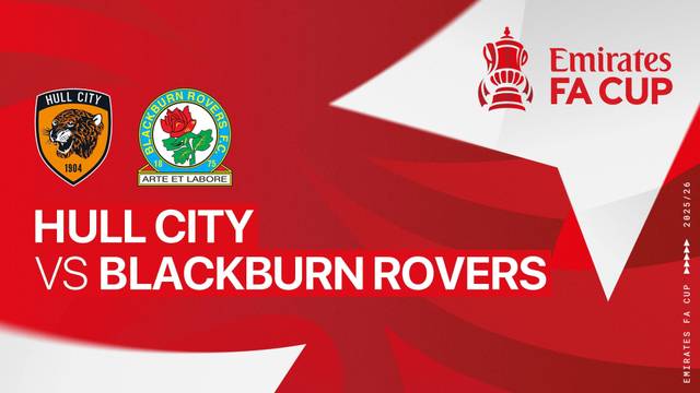 Hull City vs Blackburn Rovers - Full Match | FA Cup 2025/26
