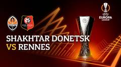 Full Match - Shakhtar Donetsk vs Rennes | UEFA Europa League 2022/23