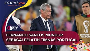 Fernando Santos Resmi Mundur dari Timnas Portugal