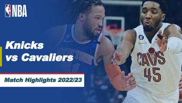 Match Highlights | New York Knicks vs Cleveland Cavaliers | NBA Regular Season 2022/23
