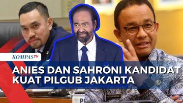 Anies Baswedan dan Ahmad Sahroni Jadi Kandidat Kuat Maju Pilkada Jakarta, NasDem Dukung Siapa?