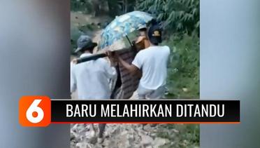Miris! Karena Jalan Rusak dan Licin, Ibu Baru Melahirkan di Lebak, Banten, Terpaksa Ditandu Warga | Liputan 6
