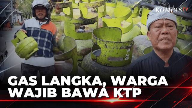 Elpiji 3 Kg Langka di Denpasar, Warga Harus Bawa KTP dan Hanya Dapat 1 Tabung | KOMPAS SIANG