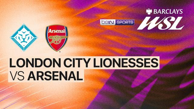 London City Lionesses vs Arsenal - Full Match | Women's Super League 2025/26