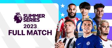 Full Match PL Summer Series 2023
