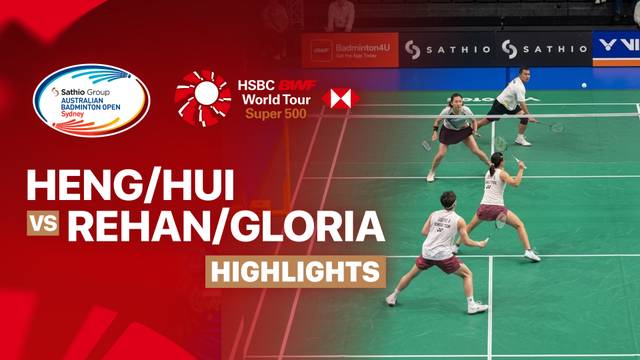 Liu Kuang Heng/Hsu Yin-Hui (TPE) vs Rehan Naufal Kusharjanto/Gloria Emanuelle Widjaja (INA) - Highlight | SATHIO GROUP Australian Badminton Open 2026