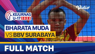 Full Match Semifinal - Putra: Bharata Muda vs BBV Surabaya | Kejurnas Bola Voli Antarklub U-17 2022