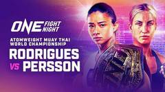 ONE Fight Night 33: Rodrigues vs Persson - Full Match | ONE Fight Night 33: Rodrigues vs Persson