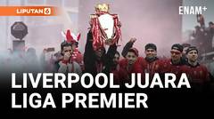 Liverpool Rayakan Kemenangan Gelar Juara Liga Primer Inggris dengan Parade