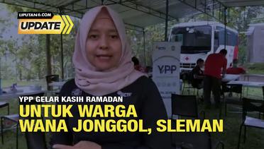 Liputan6 Update: YPP Gelar Kasih Ramadan untuk Warga Wana Jonggol, Sleman
